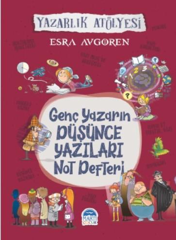 Genç Yazarların Düşünce Yazıları Not Defteri; Yazarlık Atölyesi