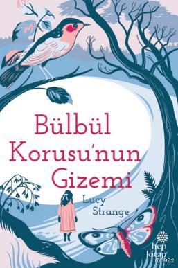 Bülbül Korusu'nun Gizemi