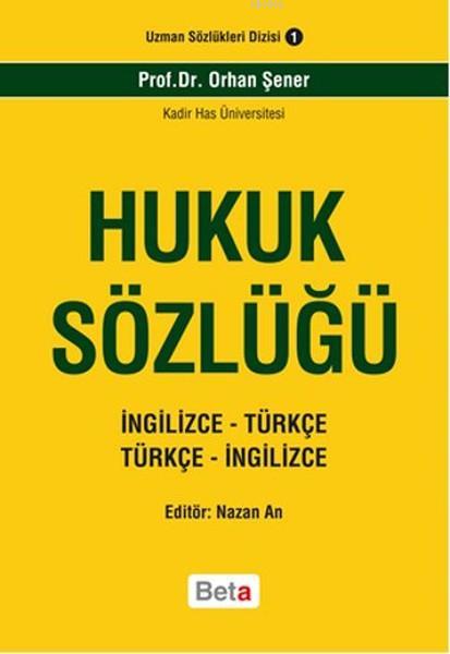 Hukuk Sözlüğü; İngilizce - Türkçe / Türkçe - İngilizce