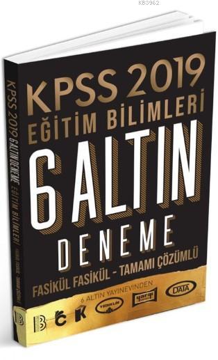 2019 KPSS Eğitim Bilimleri 6 ALTIN Çözümlü Fasikül Deneme Benim Hocam Yayınları