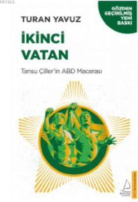 İkinci Vatan; Tansu Çiller'in ABD Macerası