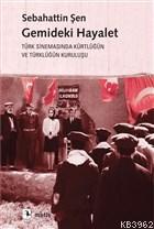 Gemideki Hayalet; Türk Sinemasında Kürtlüğün ve Türklüğün Kuruluşu