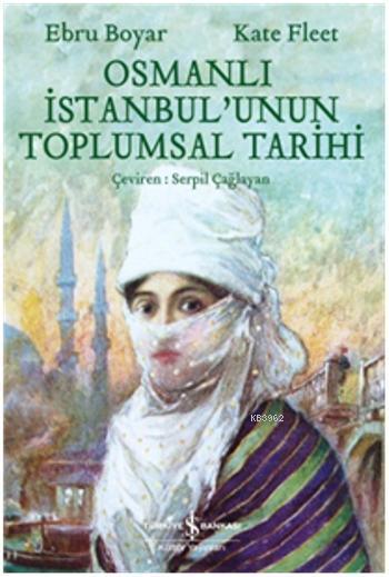 Osmanlı İstanbul'unun Toplumsal Tarihi