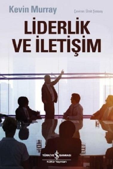 Liderlik ve İletişim