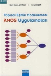 Yapısal Eşitlik Modellemesi AMOS Uygulamaları
