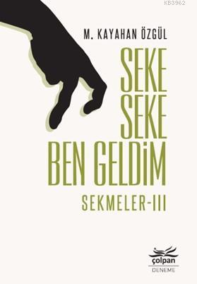 Seke Seke Ben Geldim – Sekmeler 3