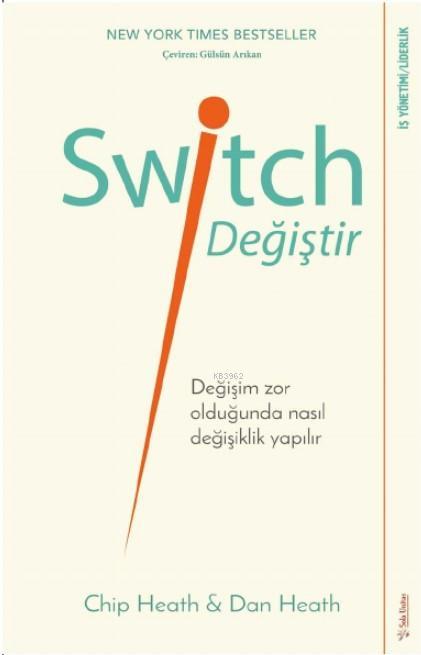 Switch - Değiştir!; Değişim Zor Olduğunda Nasıl Değişiklik Yapılır
