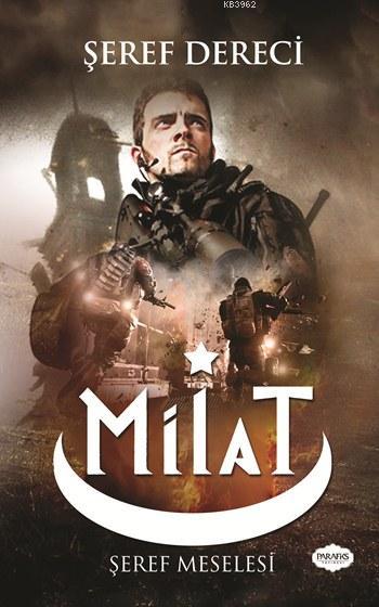 Milat; Şeref Meselesi