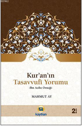 Kur'an'ın Tasavvufi Yorumu; İbn Acibe Örneği