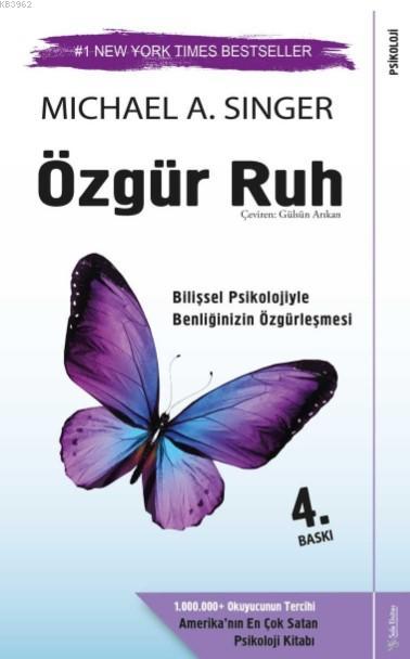 Özgür Ruh; Bilişsel Psikolojiyle Benliğinizin Özgürleşmesi