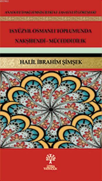 18. Yüzyıl Osmanlı Toplumunda Nakşibendi-Müceddidilik