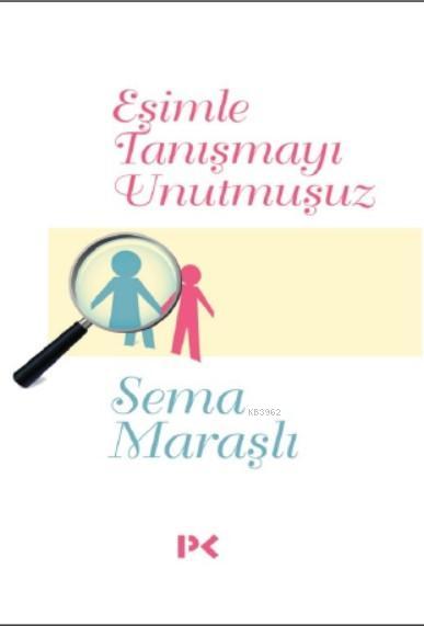 Eşimle Tanışmayı Unutmuşuz