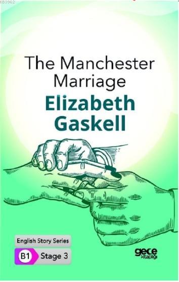 The Manchester Marriage İngilizce Hikayeler B1 Stage3
