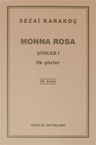 Monna Rosa Şiirler 1; İlk Şiirleri