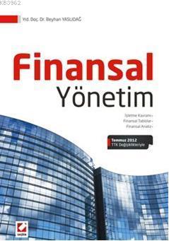 Finansal Yönetim; İşletme Kavramı - Finansal Tablolar - Finansal Analiz