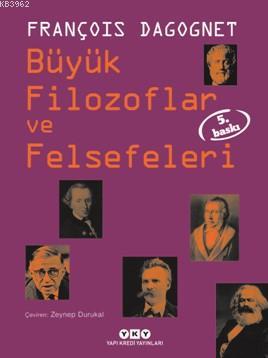 Büyük Filozoflar ve Felsefeleri