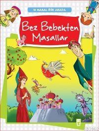 Bez Bebekten Masallar (Set); (10 Masal Bir Arada), 5+ Yaş