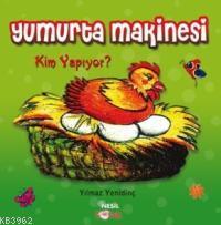 Yumurta Makinesi  Kim Yapıyor? (7+ Yaş)