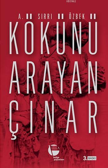 Kökünü Arayan Çınar