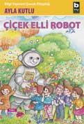 Çiçik Elli Robot