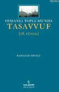 Osmanlı Toplumunda Tasavvuf (18.yüzyıl)