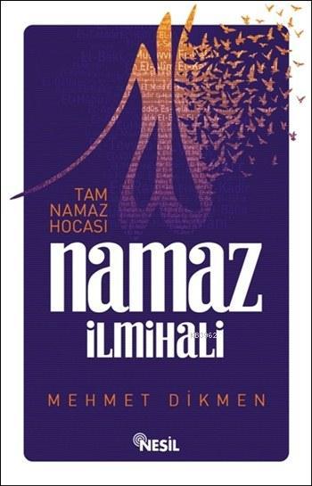 Tam Namaz Hocası ve Namaz İlmihali