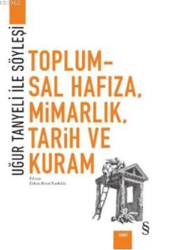 Toplumsal Hafıza, Mimarlık, Tarih ve Kuram