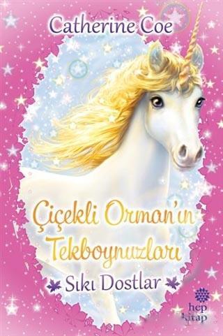 Sıkı Dostlar - Çiçekli Orman'ın Tekboynuzları