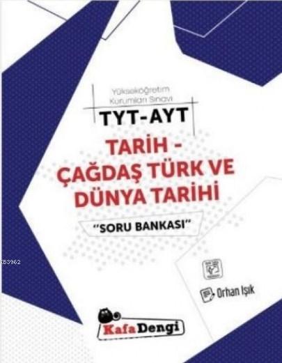 YKS TYT-AYT Tarih-Çağdaş Türk ve Dünya Tarihi Soru Bankası