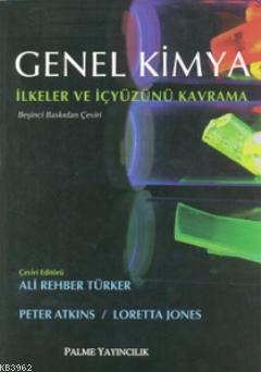 Genel Kimya; İlkeler ve İçyüzünü Kavrama