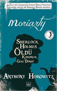 Moriarty - Sherlock Holmes Öldü; Karanlık Geri Döndü