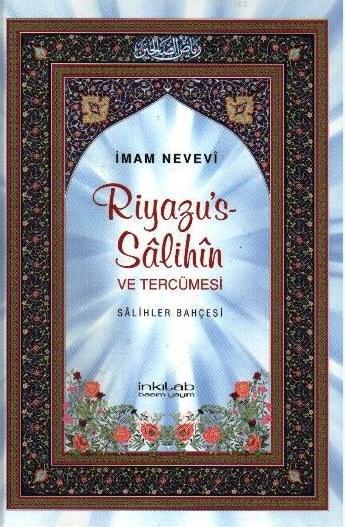 Riyazu's-Sâlihîn ve Tercümesi (Büyük Boy); Sâlihler Bahçesi