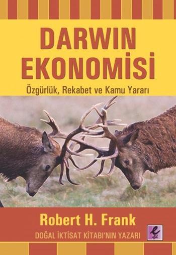 Darwin Ekonomisi; Özgürlük, Rekabet ve Kamu Yararı