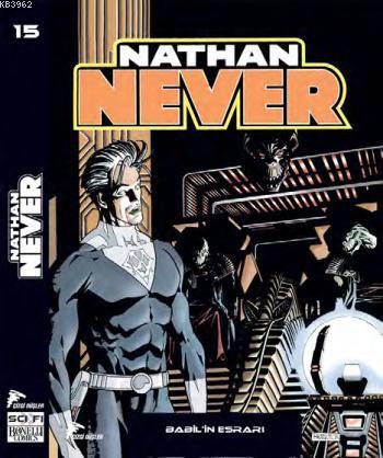Nathan Never - 15; Babilin Esrarı - Gelecek Vizyonu - Günah Şehri