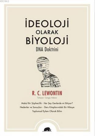 İdeoloji Olarak Biyoloji - DNA Doktrini