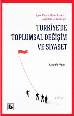 Türkiye'de Toplumsal Değişim ve Siyaset