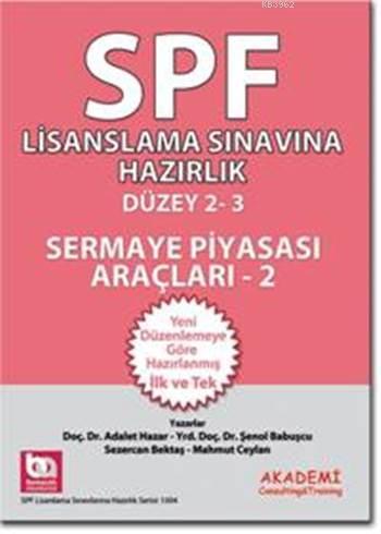 SPF Lisanslama Sınavlarına Hazırlık Düzey 2-3; Sermaye Piyasası Araçları 2