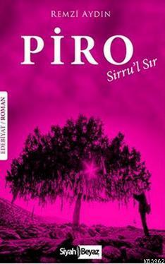 Piro; Sirru'l Sır