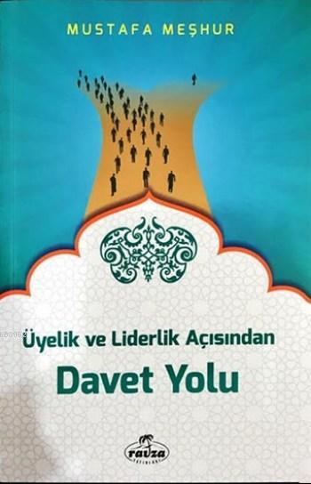 Üyelik ve Liderlik Açısından Davet Yolu