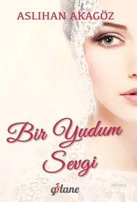 Bir Yudum Sevgi