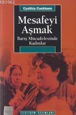 Mesafeyi Aşmak; Barış Mücadelesinde Kadınlar