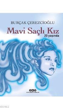 Mavi Saçlı Kız 20 Yaşında