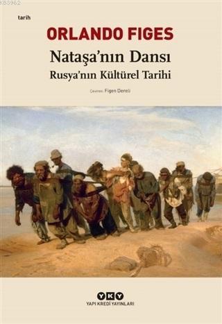 Nataşa'nın Dansı; Rusya'nın Kültürel Tarihi