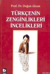 Türkçenin Zenginlikleri İncelikleri