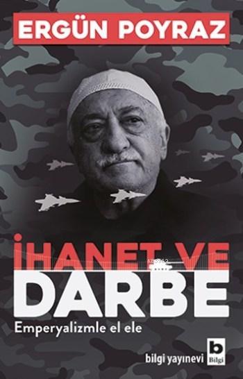 İhanet ve Darbe; Emperyalizmle El Ele