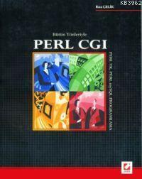 Bütün Yönleriyle PERL CGI; Perl Tk Perl Mysql Programlama