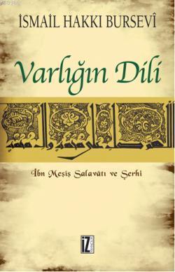 Varlığın Dili; İbn Meşiş Salavâtı ve Şerhi