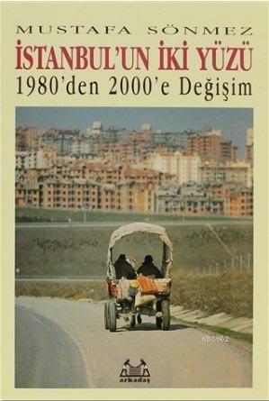 İstanbul'un İki Yüzü; 1980'den 2000'e Değişim