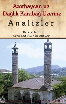 Azerbaycan ve Dağlık Karabağ Üzerine Analizler