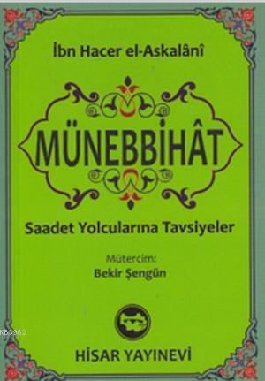 Münebbihat (Cep Boy); Saadet Yolcularına Tavsiyeler